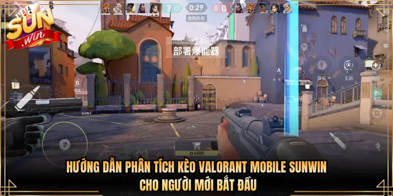 Hướng Dẫn Phân Tích Kèo Valorant Mobile Sunwin Cho Người Mới Bắt Đầu