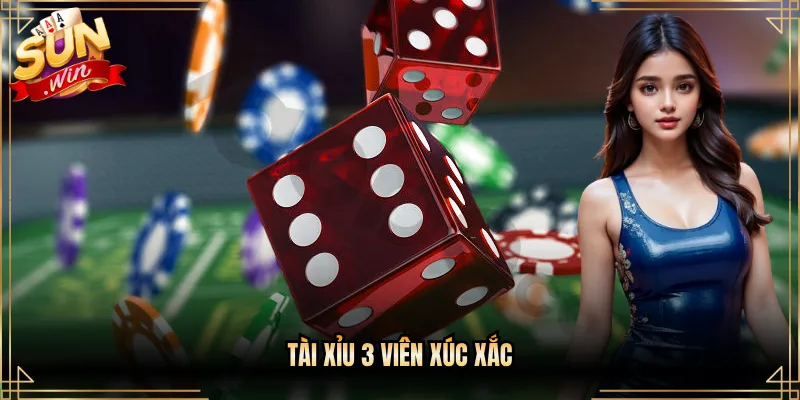 Tài Xỉu 3 viên xúc xắc