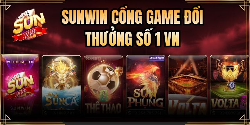 sunwin cổng game đổi thưởng số 1 vn