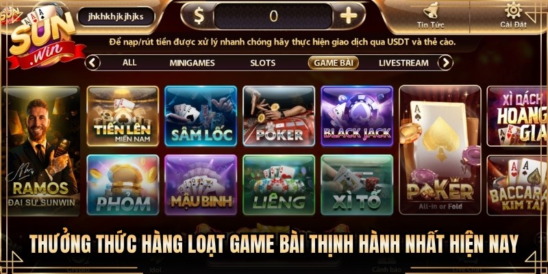 Thưởng thức hàng loạt game bài thịnh hành nhất hiện nay